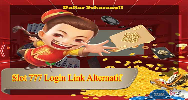 Slot 777 Login Link Alternatif